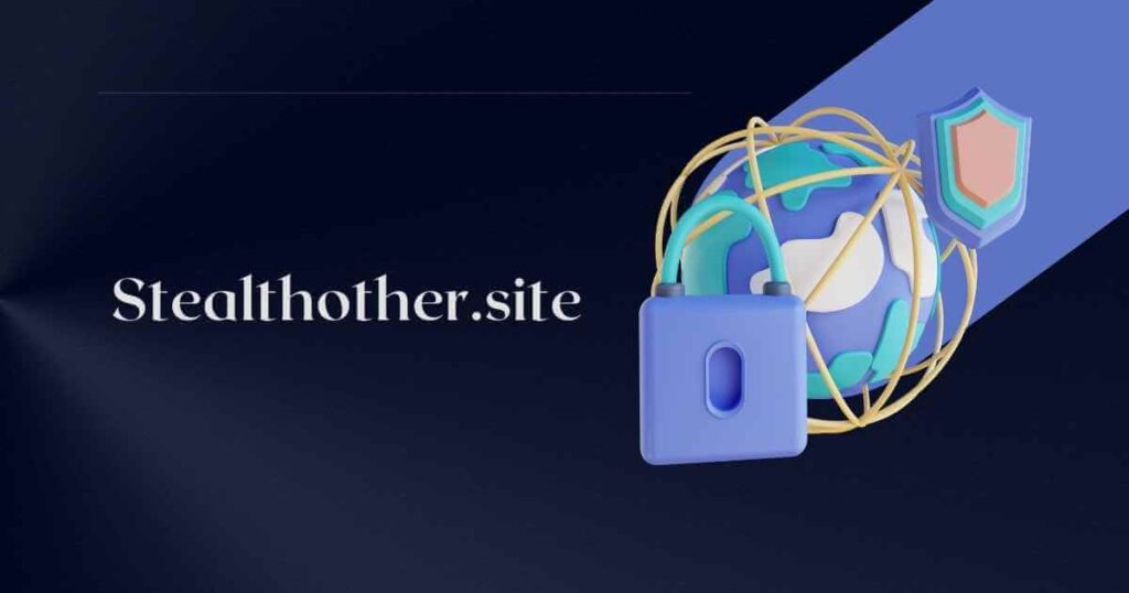 Stealthother.site